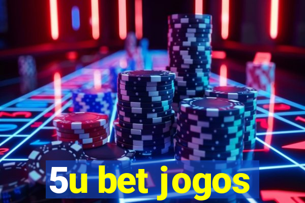 5u bet jogos