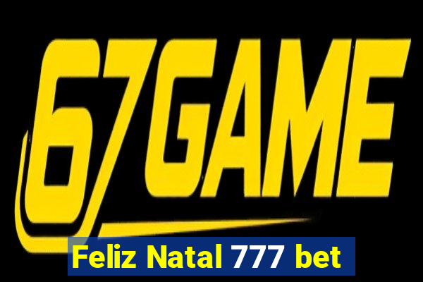 Feliz Natal 777 bet