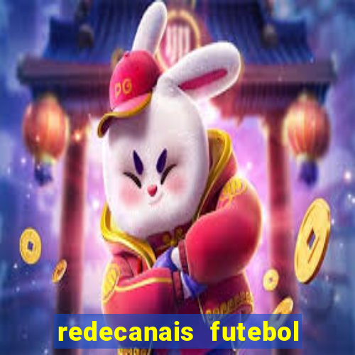 redecanais futebol ao vivo