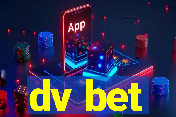 dv bet