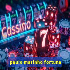 paulo marinho fortuna