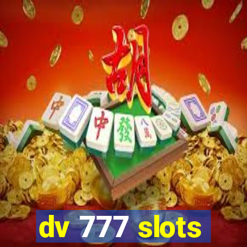 dv 777 slots