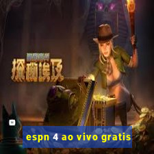 espn 4 ao vivo gratis