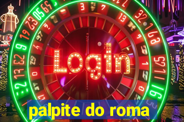 palpite do roma