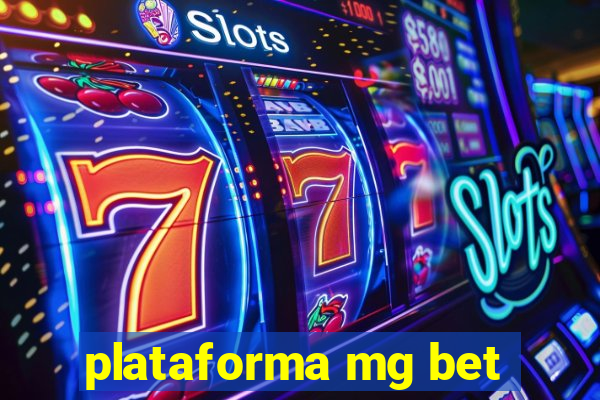 plataforma mg bet