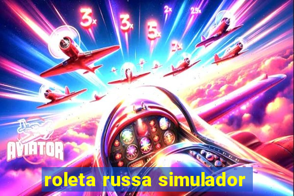 roleta russa simulador