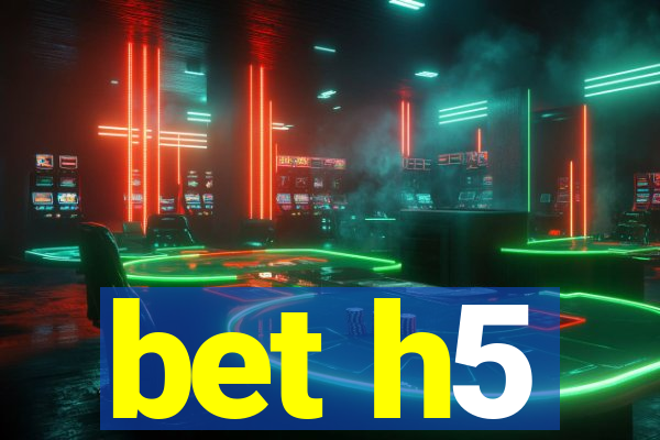 bet h5