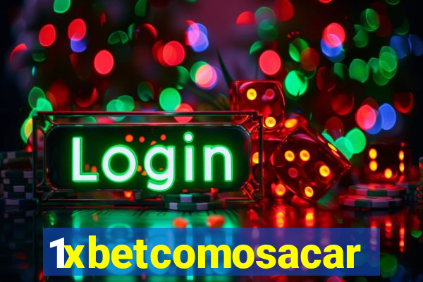 1xbetcomosacar