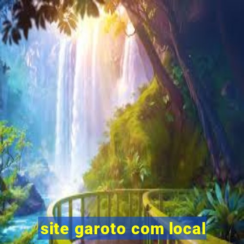 site garoto com local