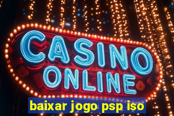 baixar jogo psp iso