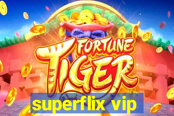 superflix vip