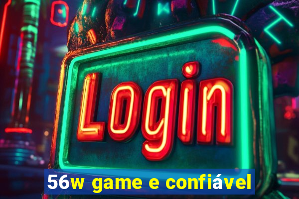 56w game e confiável