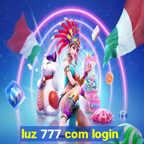 luz 777 com login