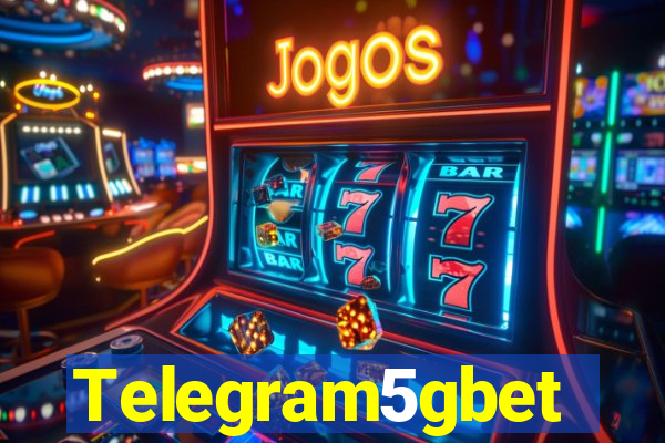 Telegram5gbet