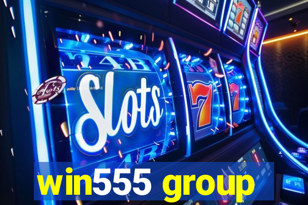 win555 group