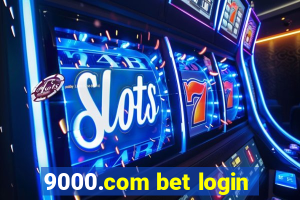 9000.com bet login