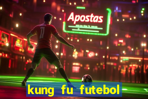 kung fu futebol clube download