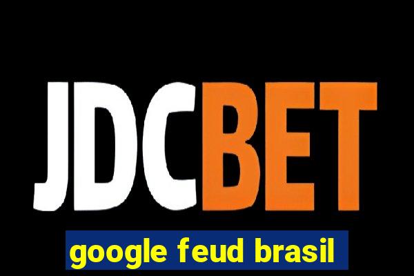 google feud brasil