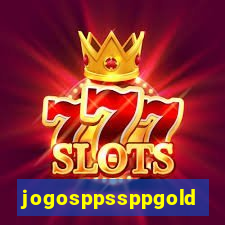 jogosppssppgold