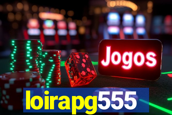 loirapg555