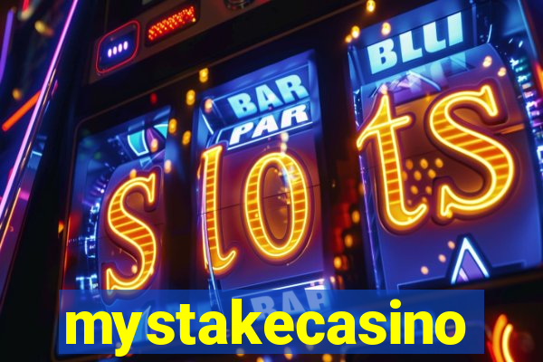 mystakecasino