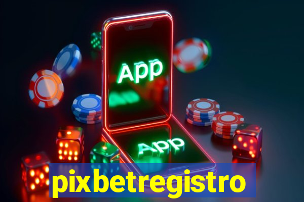 pixbetregistro