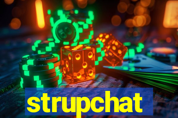 strupchat