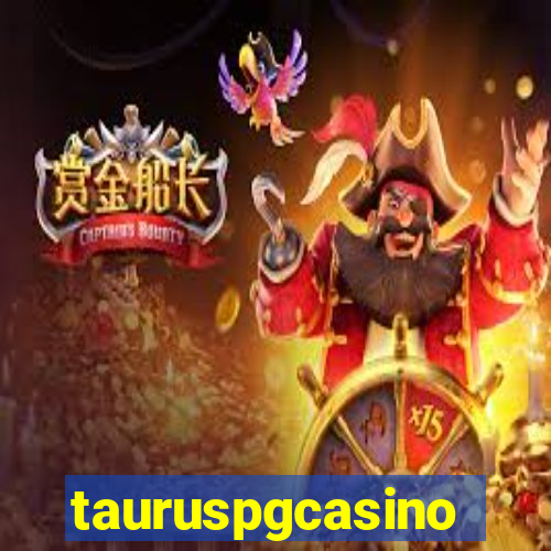 tauruspgcasino