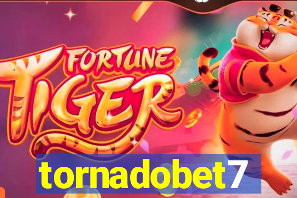 tornadobet7