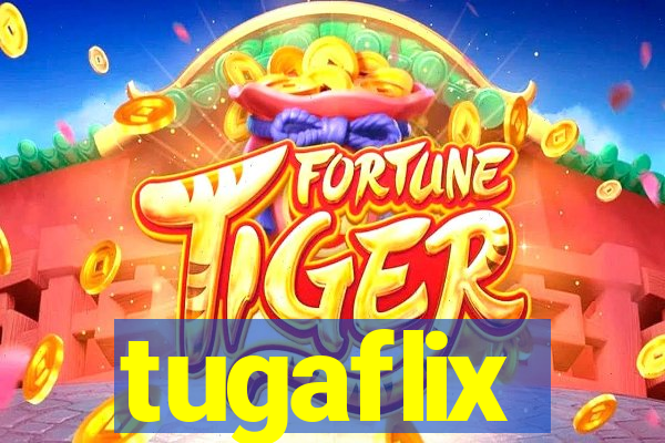 tugaflix