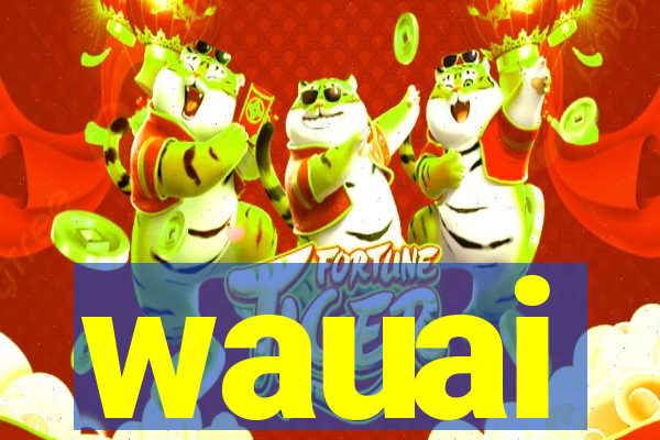 wauai