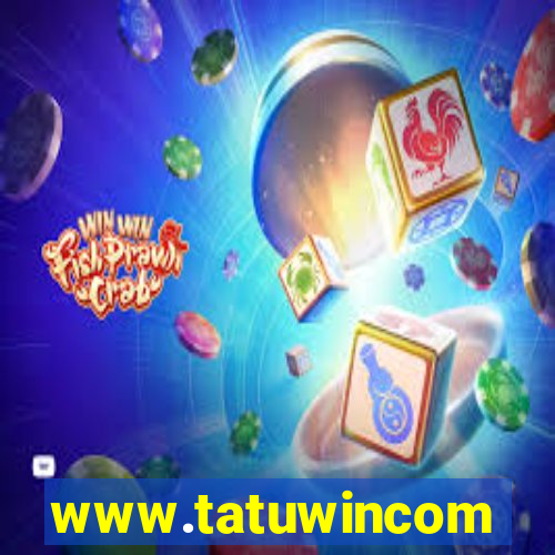 www.tatuwincom