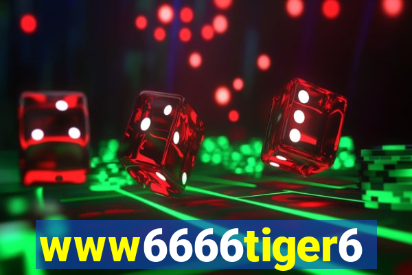 www6666tiger6