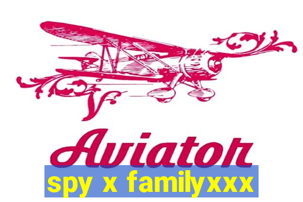 spy x familyxxx