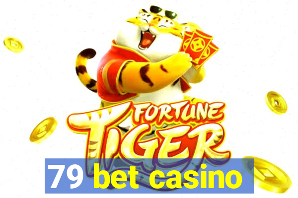 79 bet casino