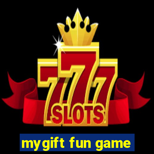 mygift fun game