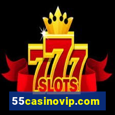 55casinovip.com