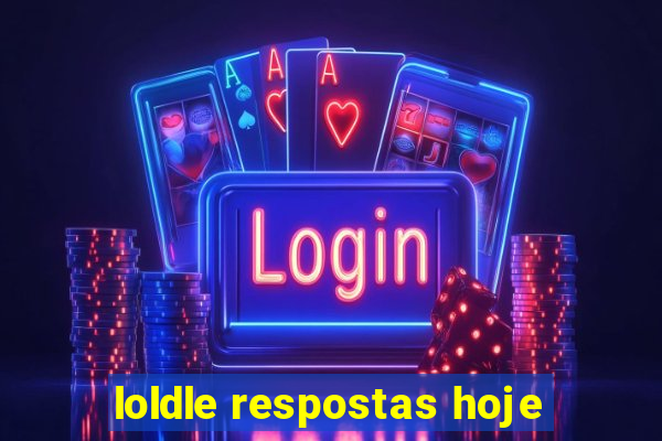 loldle respostas hoje