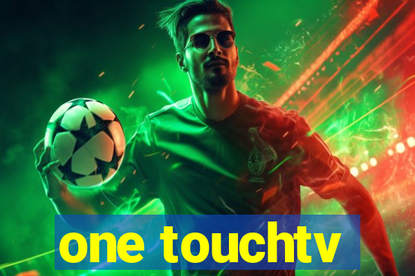 one touchtv