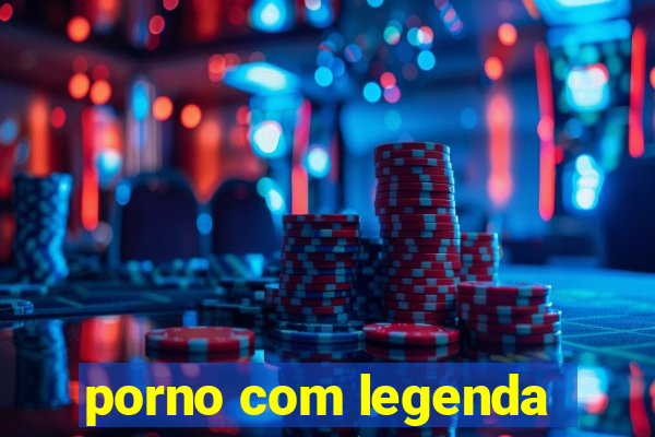 porno com legenda