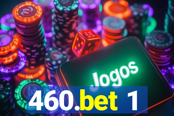 460.bet 1