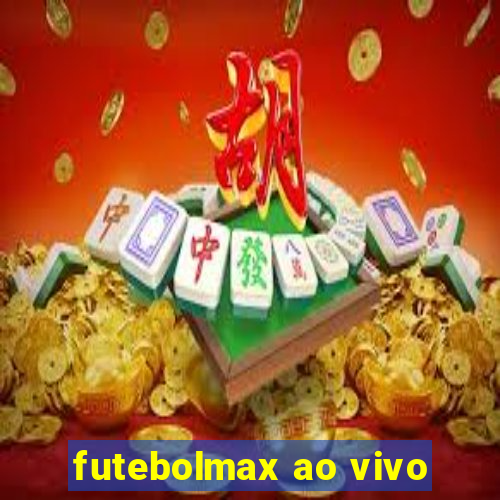 futebolmax ao vivo