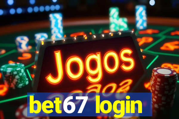 bet67 login