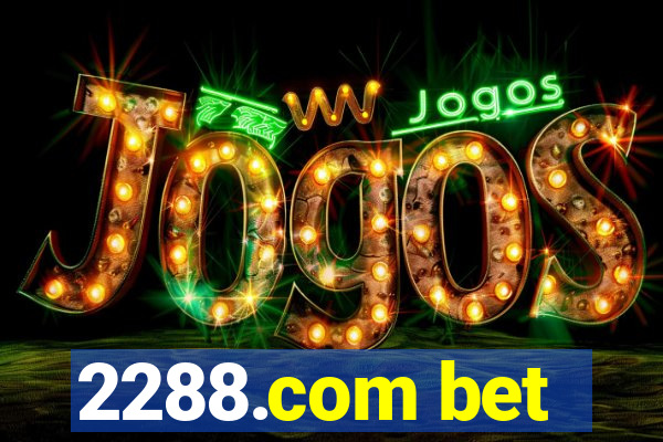 2288.com bet