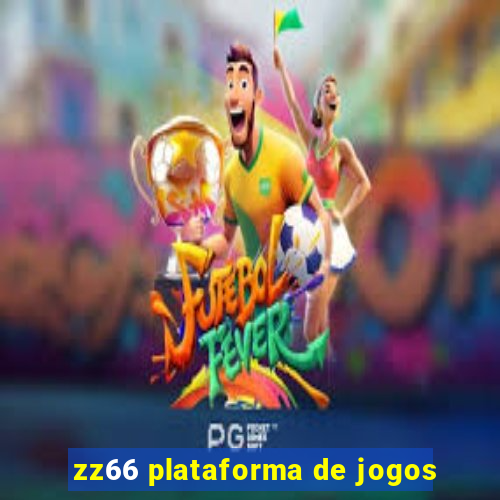 zz66 plataforma de jogos