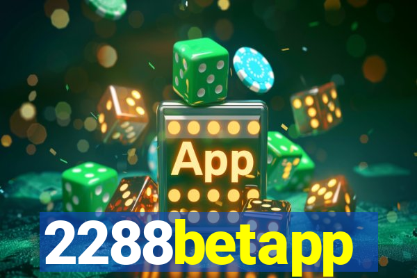 2288betapp