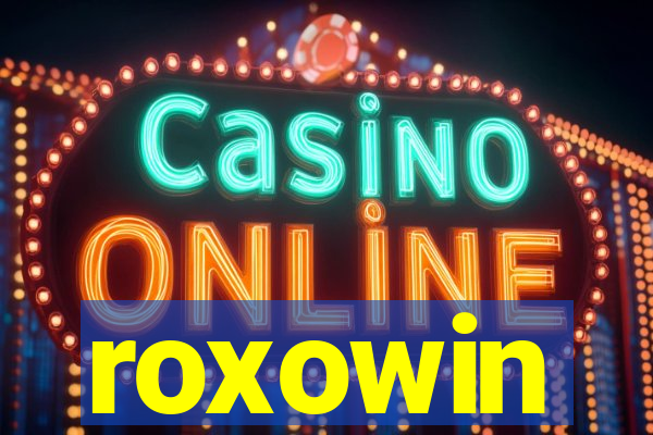 roxowin