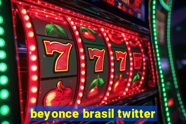 beyonce brasil twitter