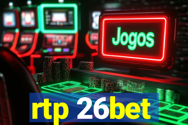 rtp 26bet