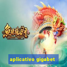 aplicativo gigabet